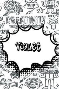 Violet: Personalized Doodle Journal, Notebook Diary Features 120 Pages of Lined Paper Featuring 120 Pages 6x9