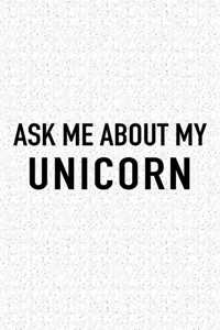 Ask Me about My Unicorn