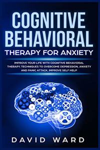 Cognitive Behavioral Therapy for Anxiety