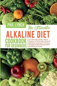 The Ultimate Alkaline Diet Cookbook for Beginners