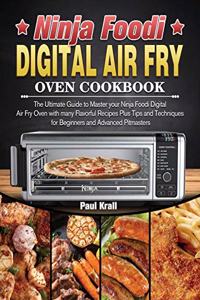Ninja Foodi Digital Air Fry Oven Cookbook