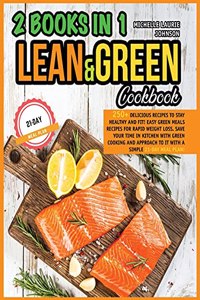 LEAN AND GREEN COOKBOOK 2 books in 1