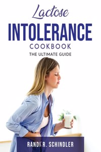 Lactose Intolerance Cookbook