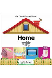 My First Bilingual Book-Home (English-Bengali)