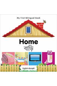 My First Bilingual Book -  Home (English-Bengali)