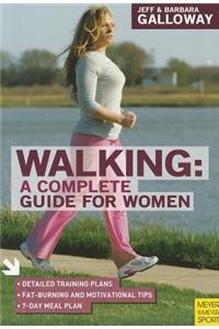 Walking: A Complete Guide for Women