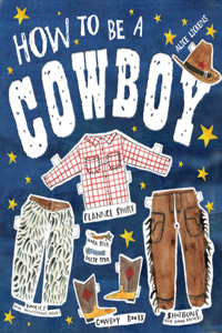 How to be a COWBOY