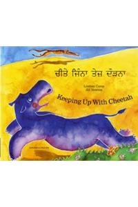 Keeping Up with Cheetah in Panjabi and English