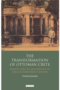 The Transformation of Ottoman Crete