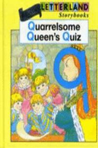 Quarrelsome Queen's Quiz