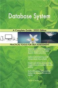 Database System A Complete Guide - 2020 Edition