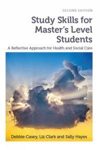 Study Skills for Master's Level Students, Second Edition