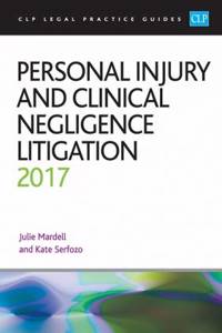 Personal Injury and Clinical Negligence Litigation