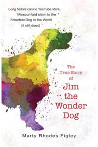 True Story of Jim the Wonder Dog
