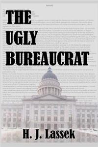Ugly Bureaucrat