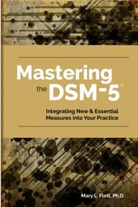 Mastering the Dsm-5