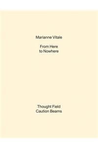 Marianne Vitale: From Here to Nowhere
