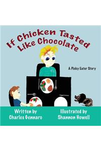 If Chicken Tasted Like Chocolate