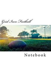 Grid Iron Football Notebook