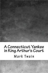 A Connecticut Yankee in King Arthur's Court