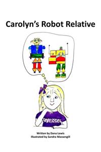 Carolyn's Robot Relative