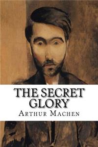 The Secret Glory