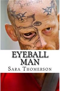 Eyeball Man