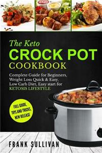 The Keto Crock Pot Cookbook
