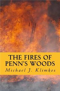 The Fires of Penn's Woods