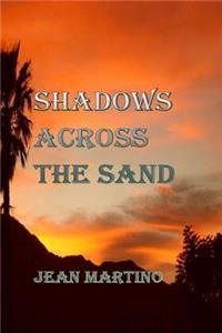 Shadows Across the Sand