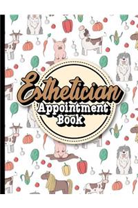 Esthetician Appointment Book: 6 Columns Appointment Organizer, Client Appointment Book, Scheduling Appointment Calendar, Cute Farm Animals Cover