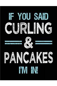 If You Said Curling & Pancakes I'm in