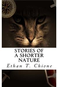 Stories of a Shorter Nature
