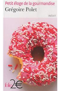 Petit Eloge De LA Gourmandise