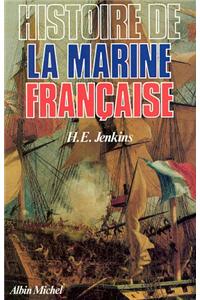 Histoire de La Marine Francaise