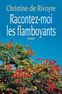 Racontez-moi les flamboyants