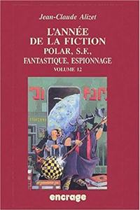 L'Annee de la Fiction / Volume 12