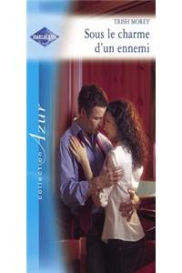 Sous Le Charme D'Un Ennemi (Harlequin Azur)