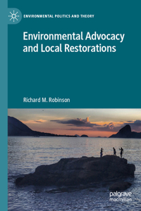 Environmental Advocacy and Local Restorations