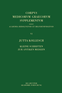 Kleine Schriften Zur Antiken Medizin