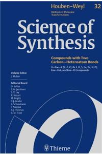 Science of Synthesis: Houben-Weyl Methods of Molecular Transformations Vol. 32