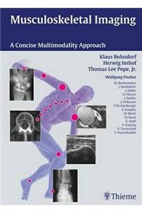 Musculoskeletal Imaging: A Concise Multimodality Approach