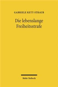 Die lebenslange Freiheitsstrafe