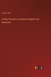 A Short Course in Literature English and American