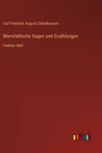 Mansfeldsche Sagen und Erzählungen