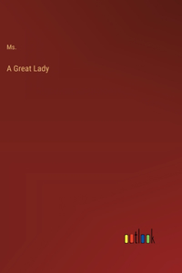 A Great Lady