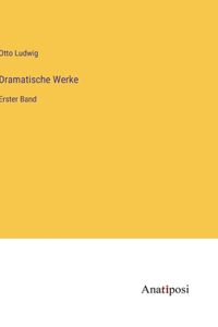 Dramatische Werke