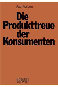 Die Produkttreue der Konsumenten