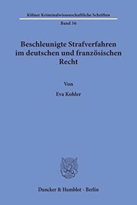 Beschleunigte Strafverfahren Im Deutschen Und Franzosischen Recht