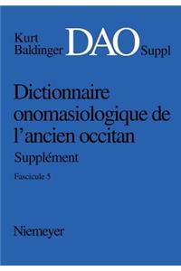 Dictionnaire onomasiologique de l´ancien occitan (DAO) Dictionnaire onomasiologique de l´ancien occitan - Supplément Dictionnaire onomasiologique de l'ancien occitan (DAO)
